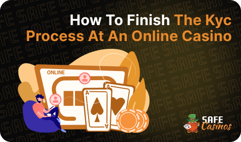 How to Complete the KYC Process at an Online Casino